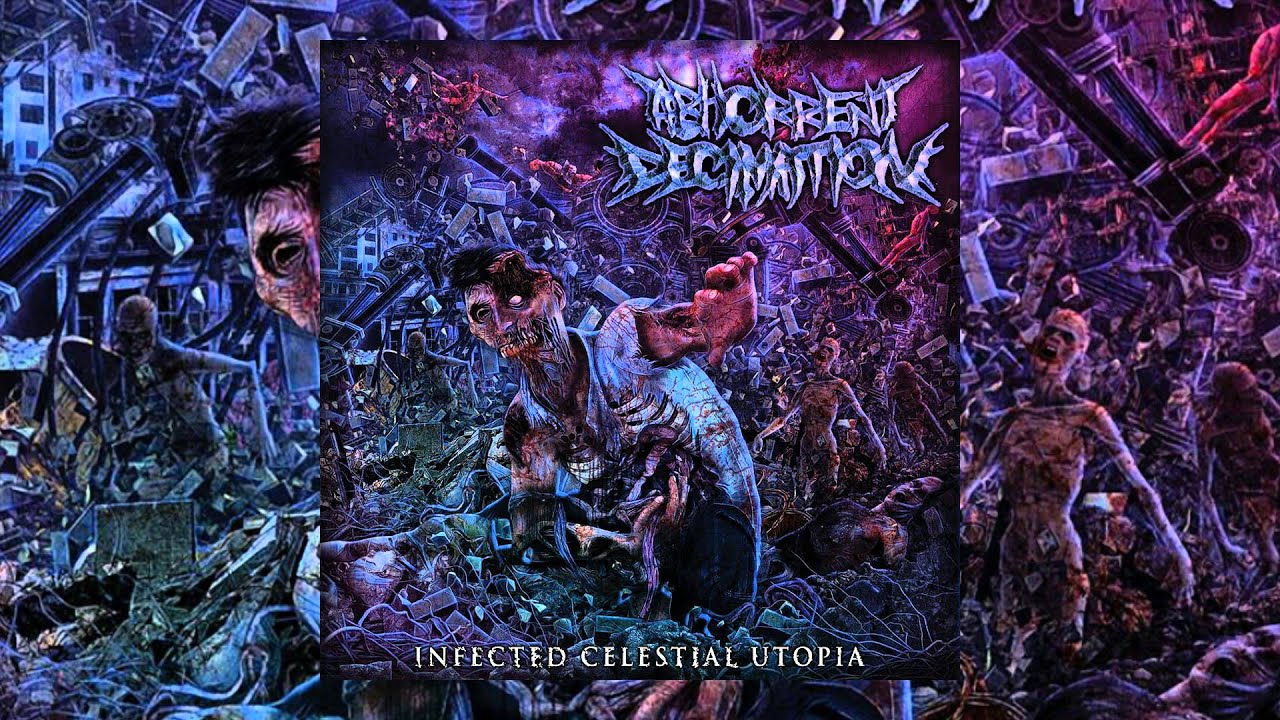 Abhorrent Decimation - Infected Celestial Utopia (HD)