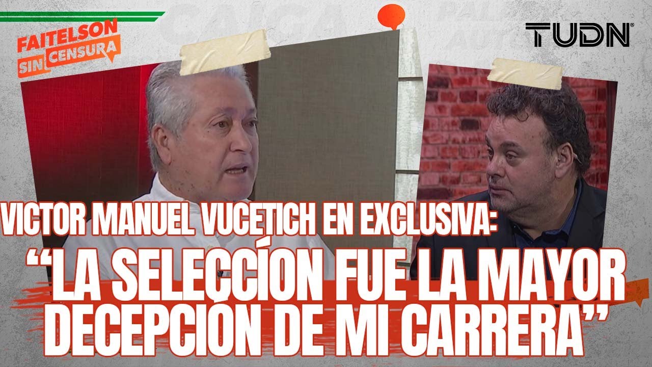 FAITELSON SIN CENSURA: &iexcl;Vucetich est&aacute; en la casa! Su gran trayectoria y como ve a las Chivas | TUDN