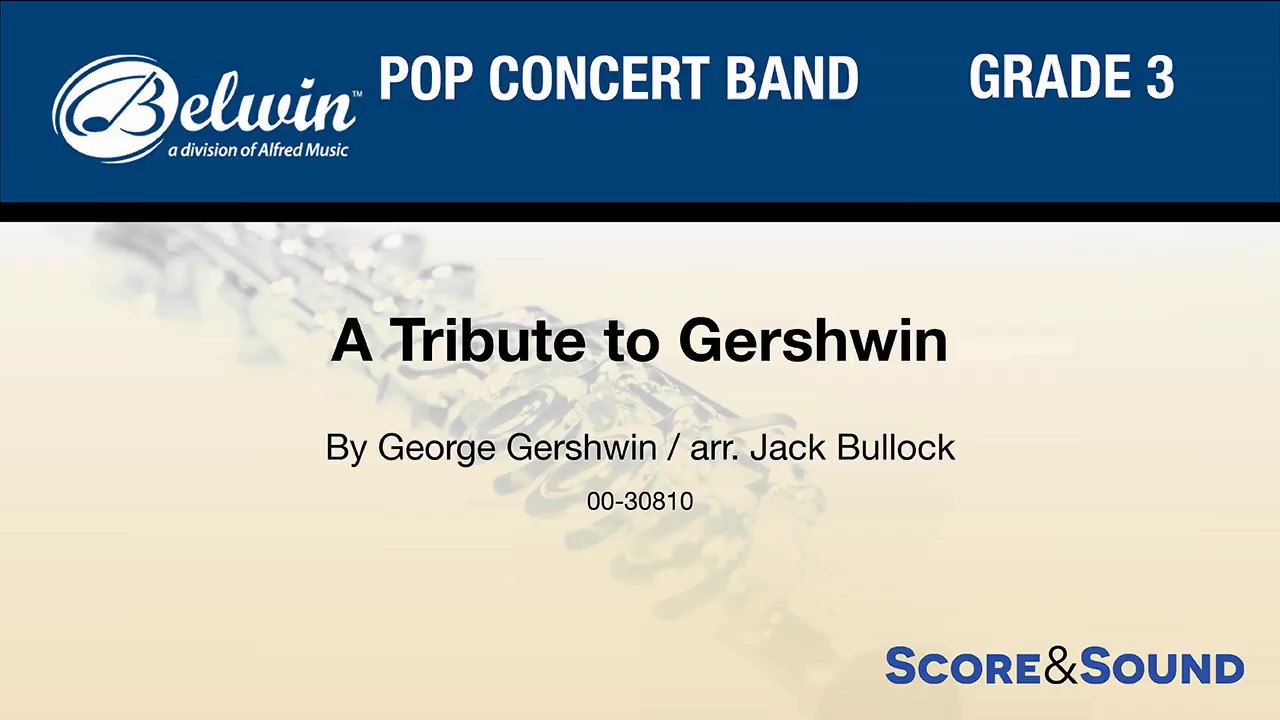 A Tribute to Gershwin, arr. Jack Bullock – Score & Sound