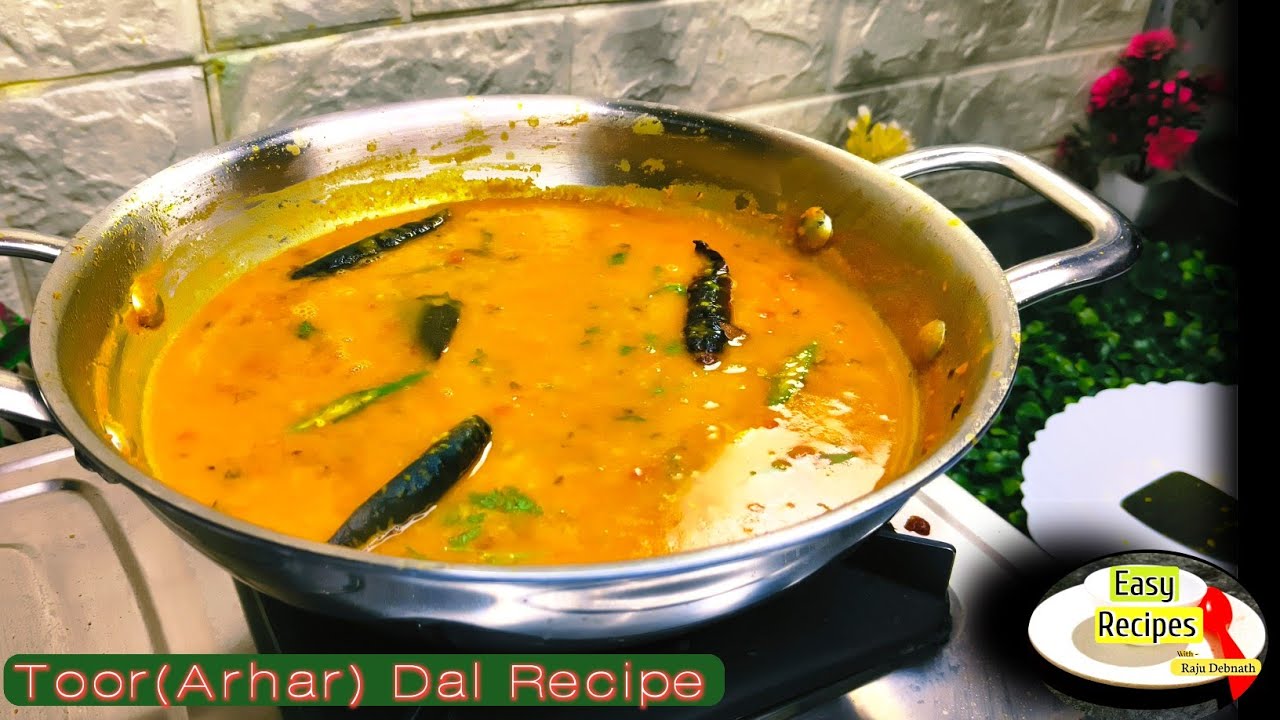 Tasty Toor Dal(Arhar Dal) Recipe | घर में ऐसा दाल बनायेंगेतो  सब लोग खुश हो जाएंगे...