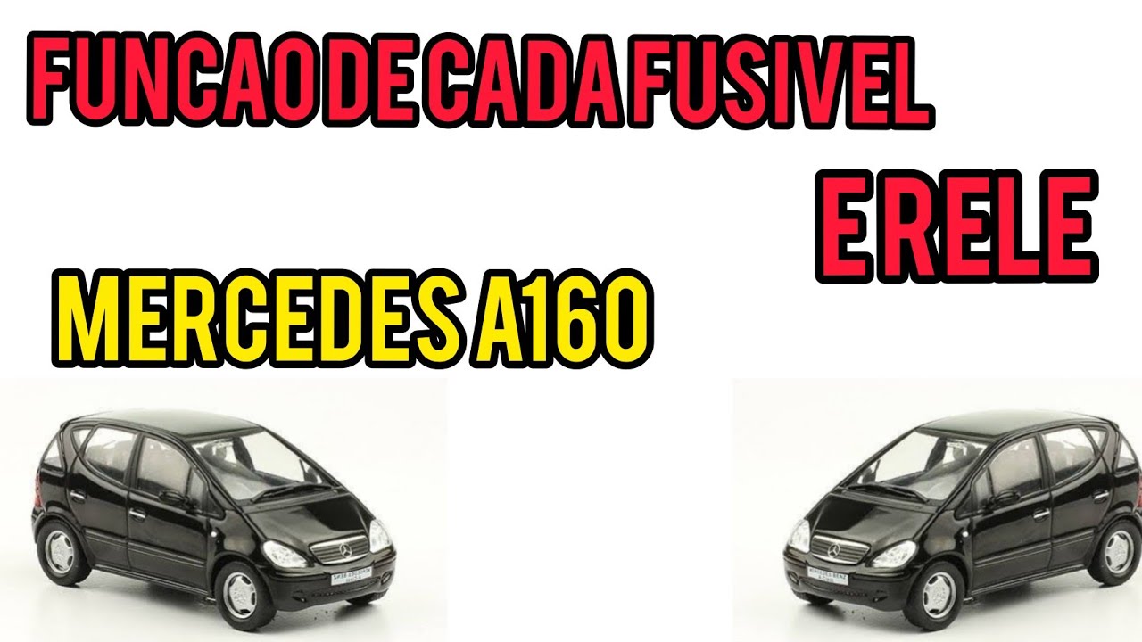 função de cada fusivel e relé mercedes classe a160