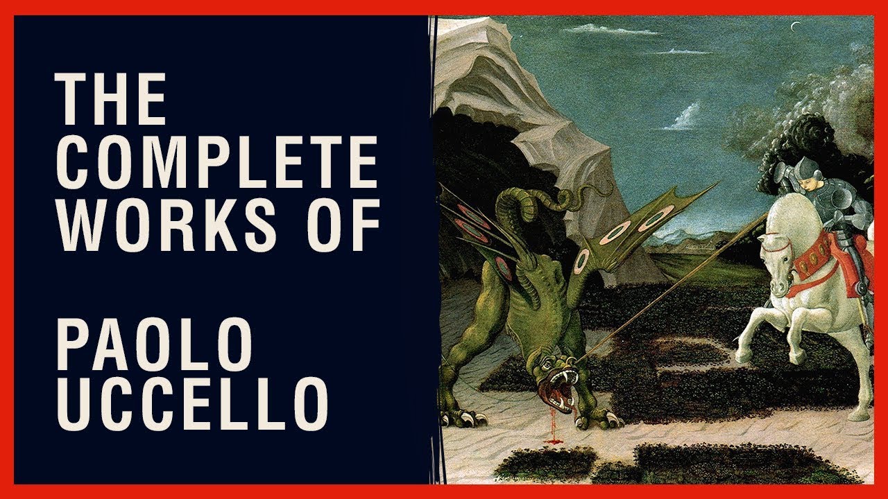 The Complete Works of Paolo Uccello