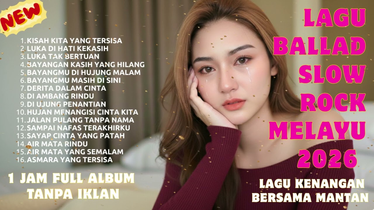 Lagu Bikin Nangis 😭 | Lagu Sedih Patah Hati 💔 Ballad Slow Rock Terbaru 2026 –Kisah Kita Yang Tersisa