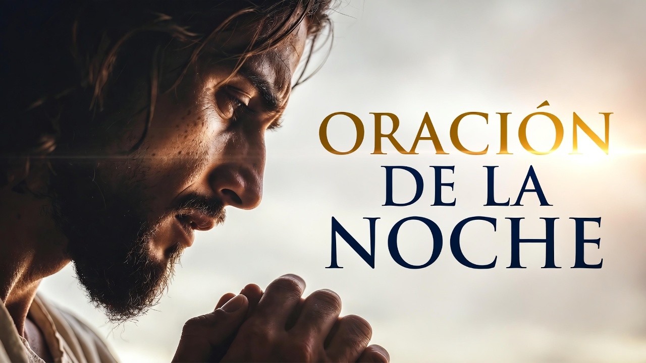 ORACIÓN PARA ESTA NOCHE 18/02 - Gratitud para terminar el día en paz