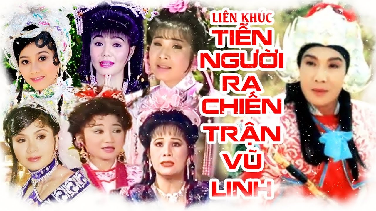 Liên khúc hồ quảng TIỄN NGƯỜI RA TRẬN VŨ LINH hay nhất (Tài Linh, Ngọc Huyền, Phượng Mai, Tú Sương)