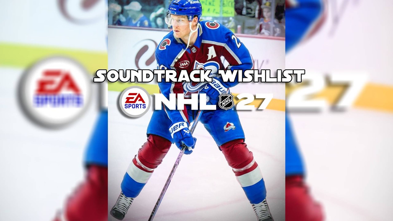 NHL 27 Soundtrack Wishlist