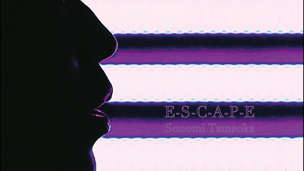 為岡そのみ / E-S-C-A-P-E (Official Video)