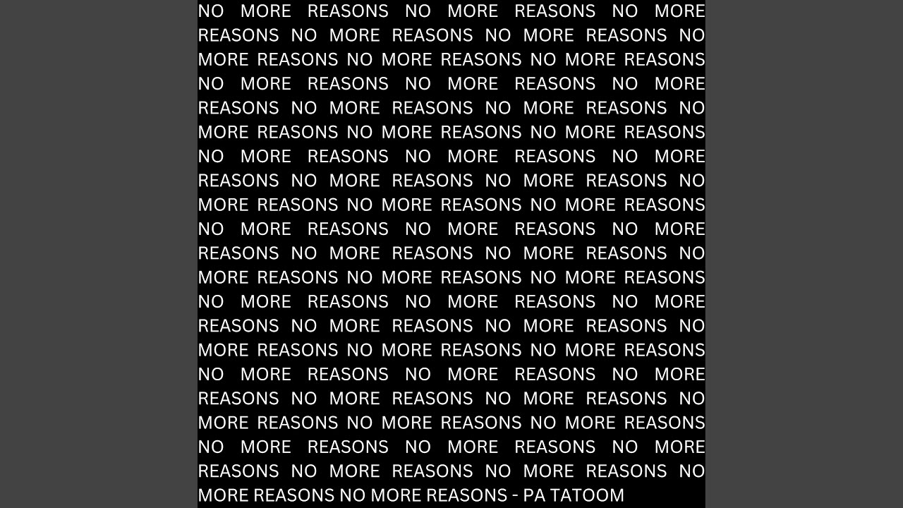 No More Reasons