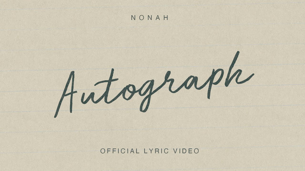 NONAH - Autograph (Official Lyric Video)