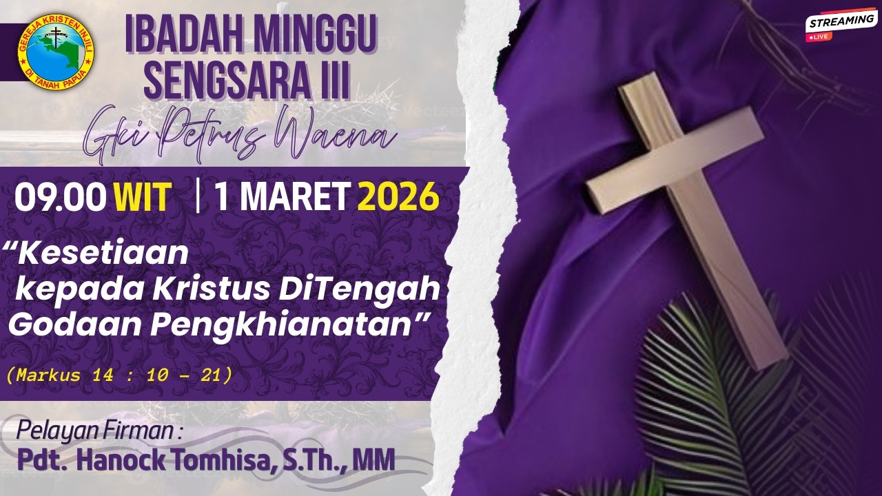 IBADAH MINGGU SENGSARA III | JEMAAT GKI PETRUS WAENA |  MINGGU,1 MARET 2026 | 09.00 WIT