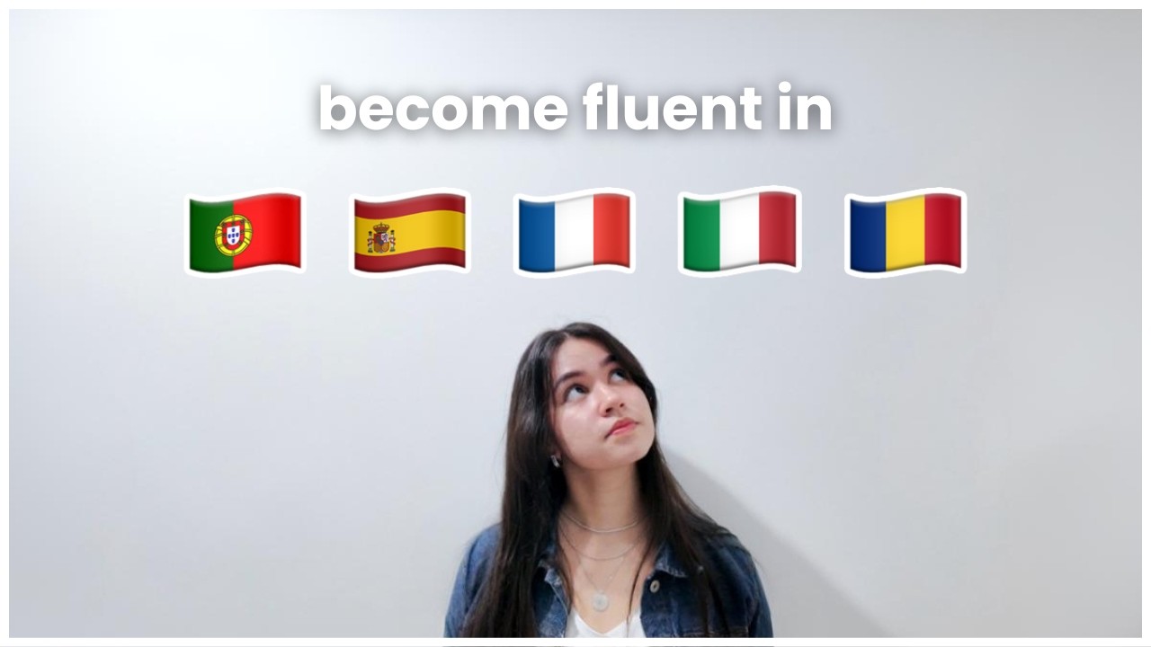How to Learn ROMANCE Languages - Strategies and Tips from a Polyglot