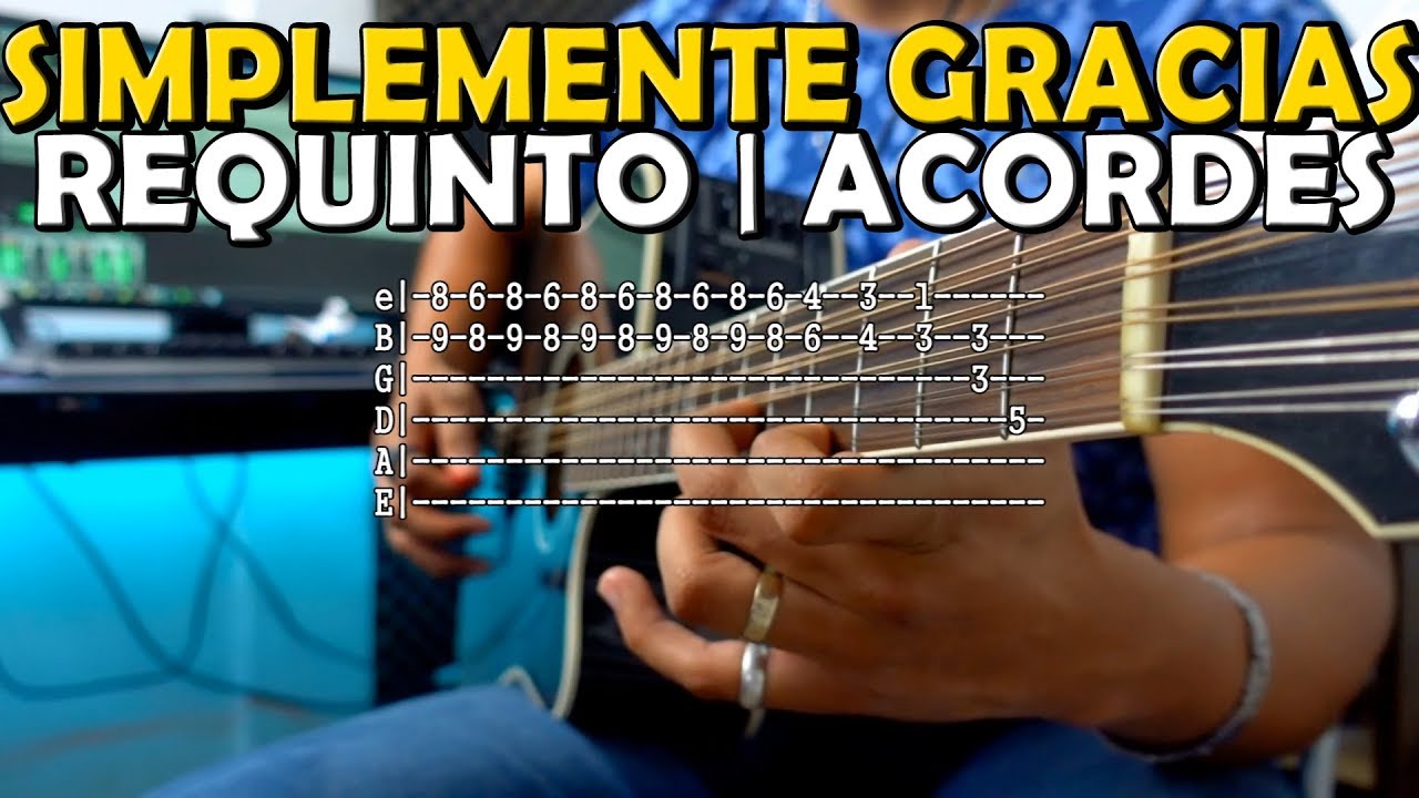 Tutorial | Simplemente gracias | Calibre 50 | Requinto | Acordes | TABS