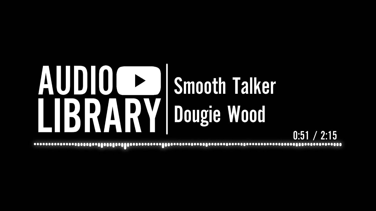 Smooth Talker - Dougie Wood