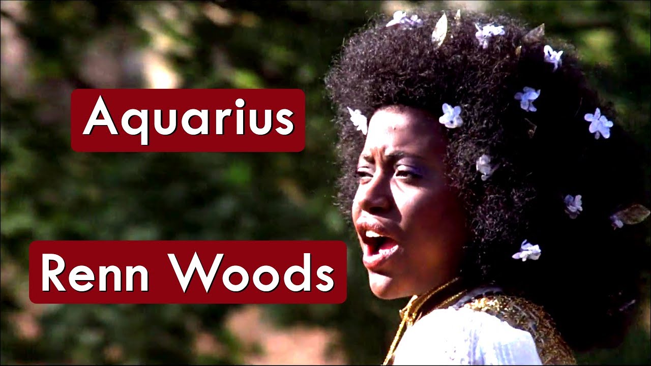 Renn Woods - Aquarius - HD * Música Com Tradução