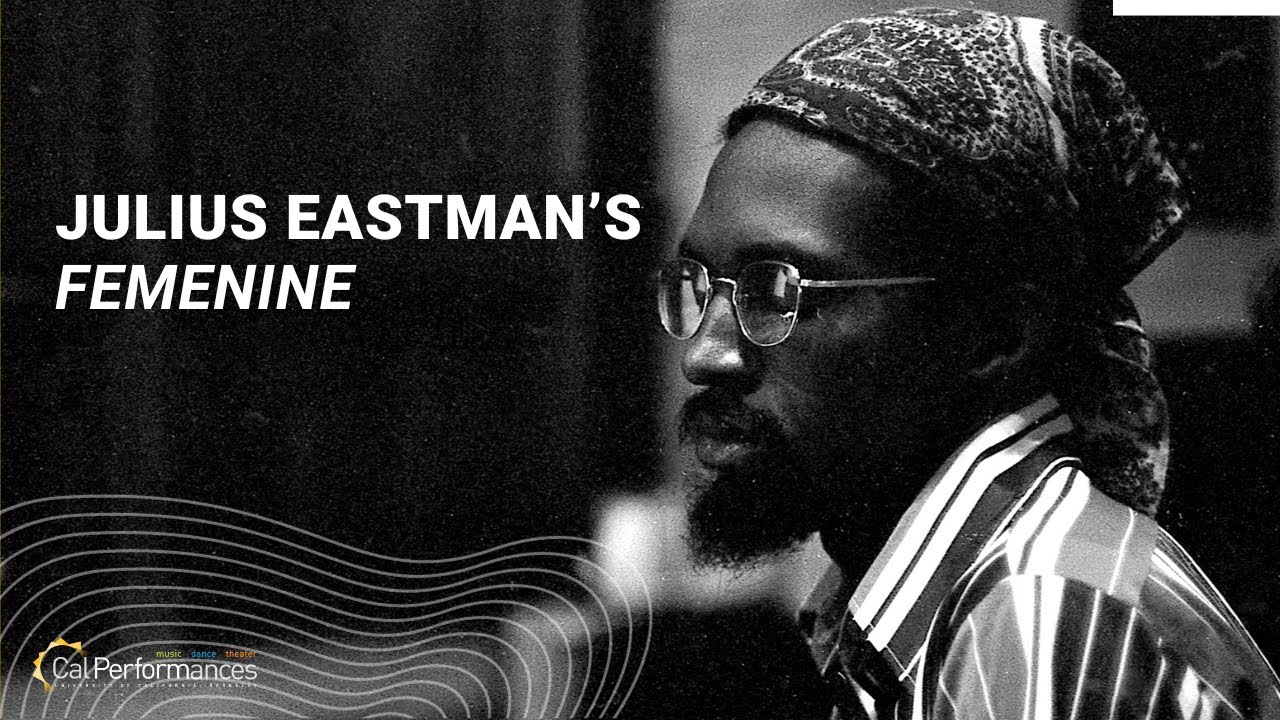 Julius Eastman's Femenine