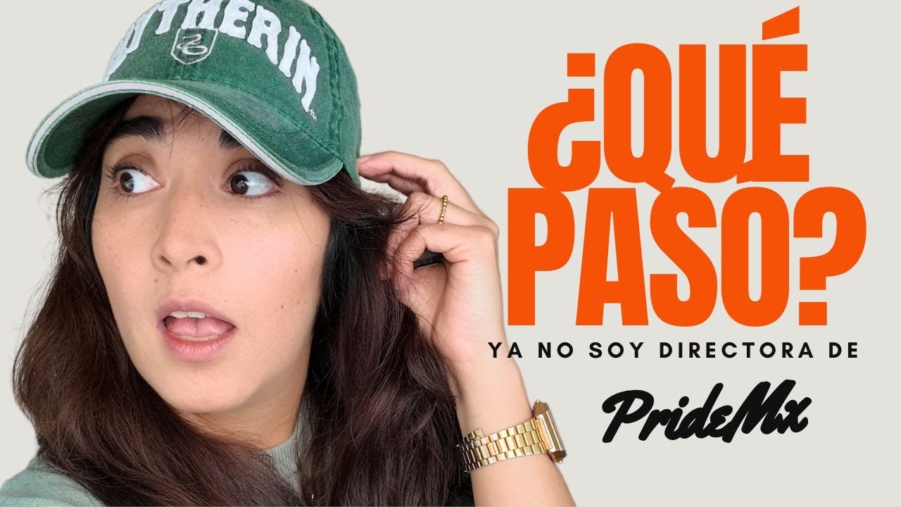 Storytime: &iquest;por qu&eacute; ya no soy directora de PrideMx? | Deskrados oficial