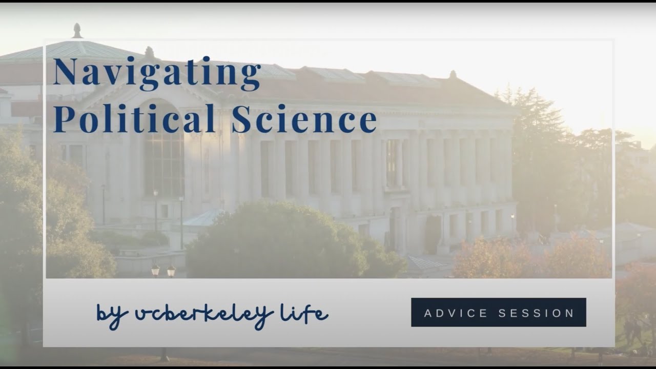 Navigating Political Science | UC Berkeley