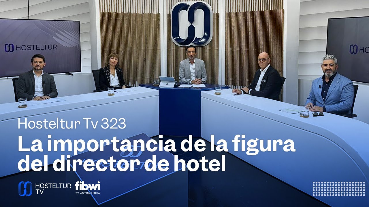Hosteltur Tv 323 | Directores de hotel