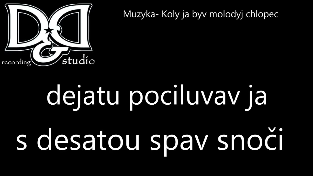 Muzyka- Koly ja byv molodyj chlopec
