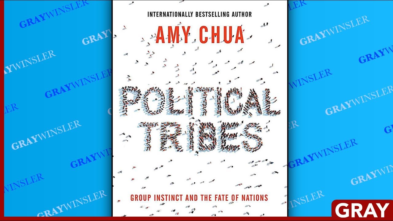 Political Tribes by Amy Chua | Discussion