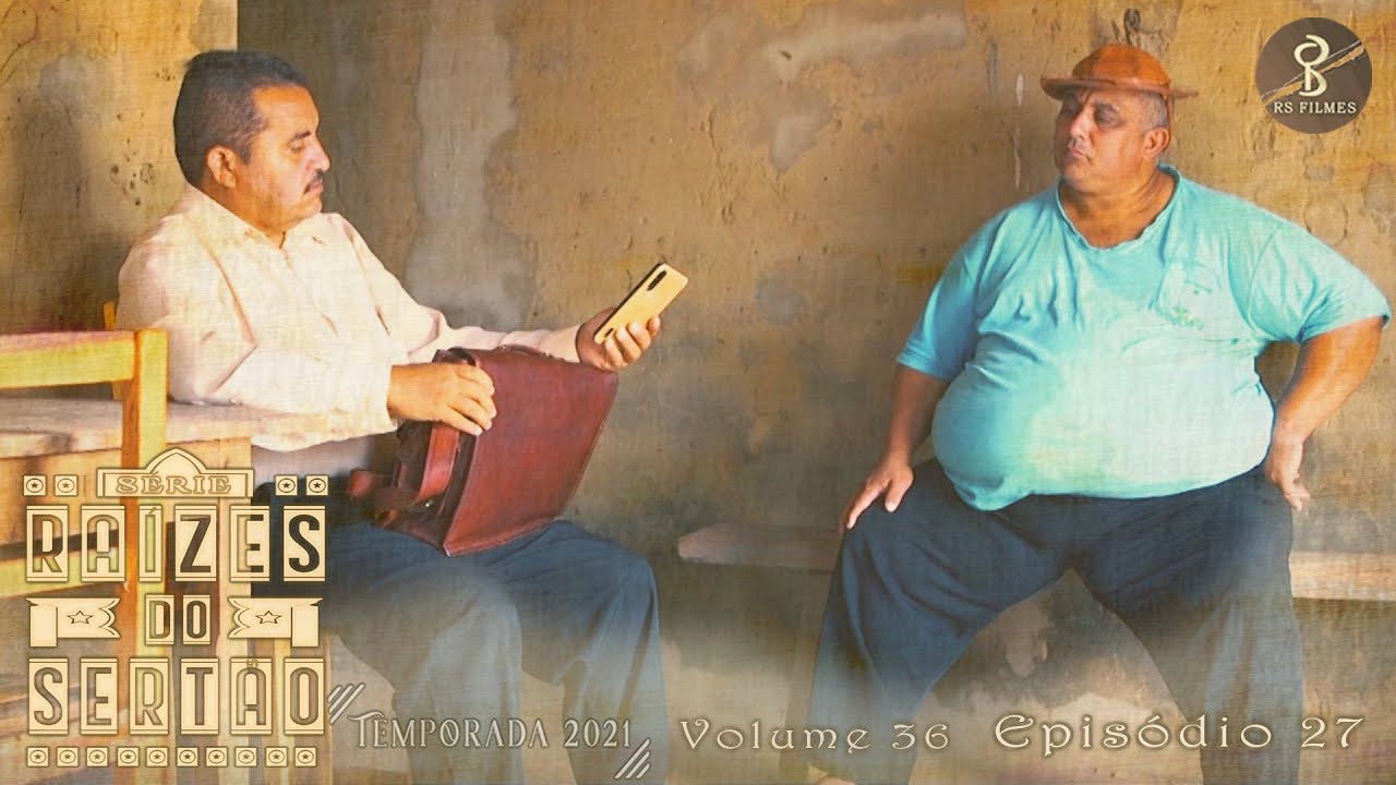 RAÍZES DO SERTÃO TEMPORADA 2021 Episódio 27