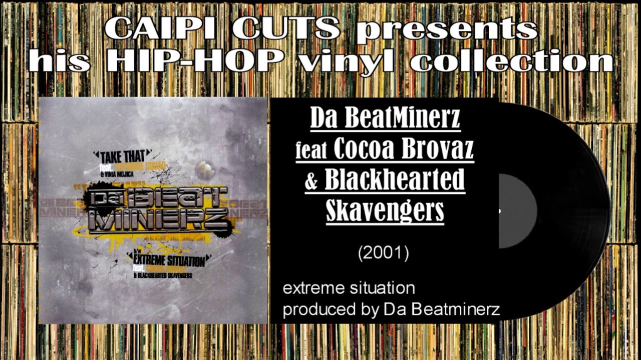 Da Beatminerz feat Cocoa Brovaz & Blackhearted Skavengers - extreme situation (2001)