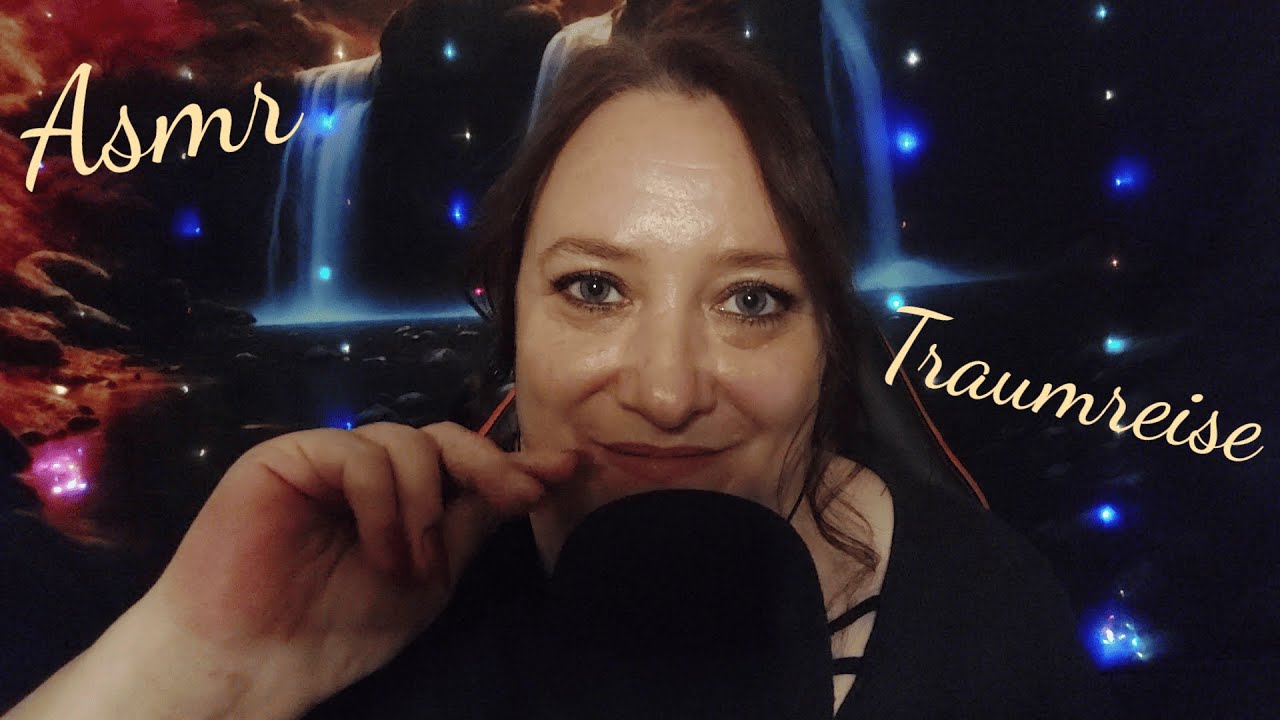 ASMR|✨Traumreise - Wo die Zeit fließt und Träume erwachen✨