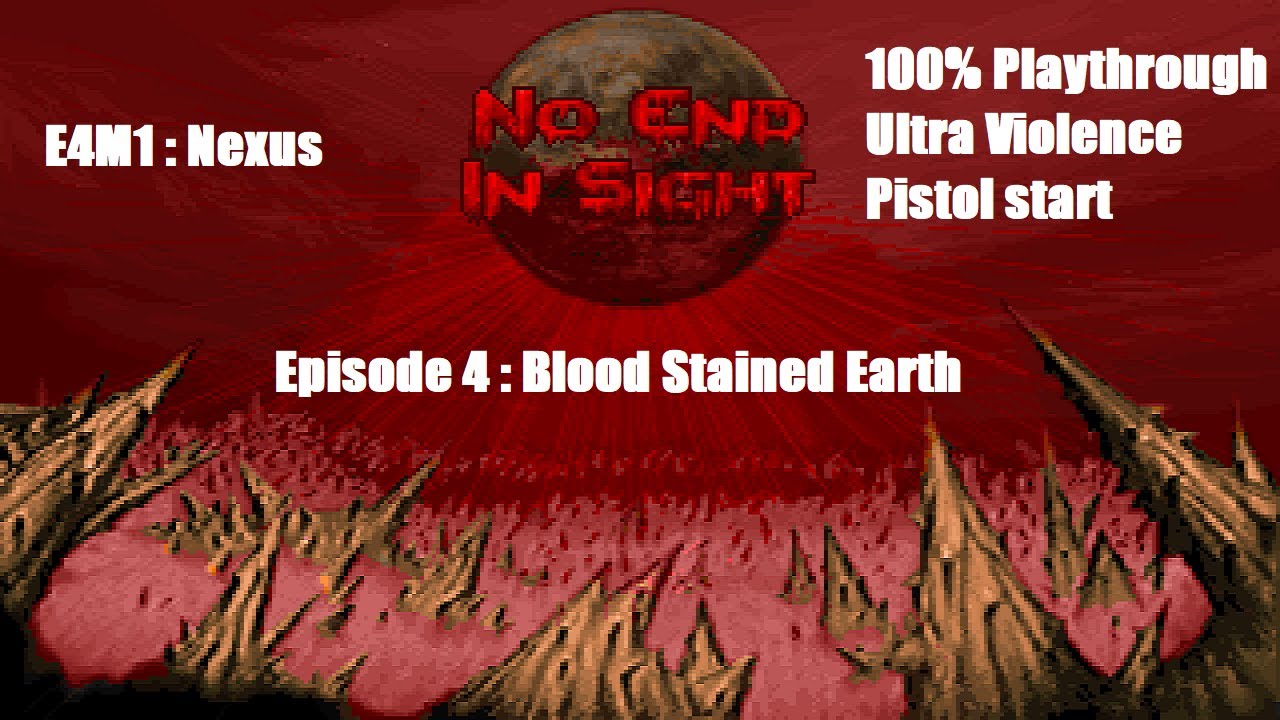 [Doom] - No End In Sight - E4M1 