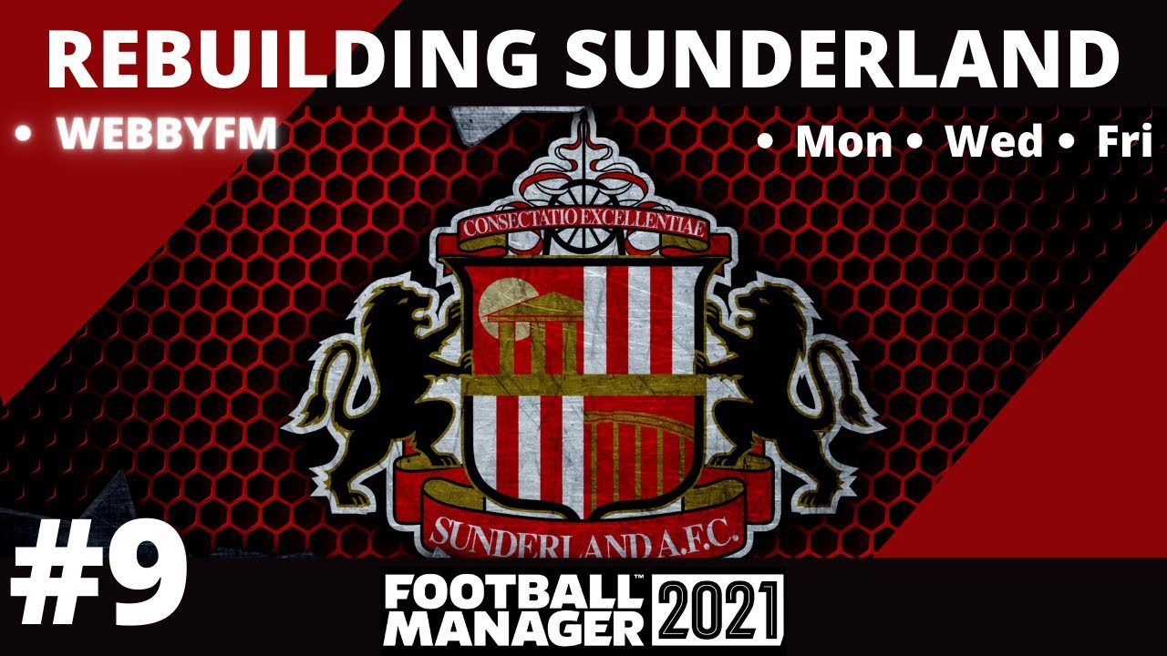 SHOCKING FORM! | FM21 Sunderland Road to Glory | Football Manager 2021