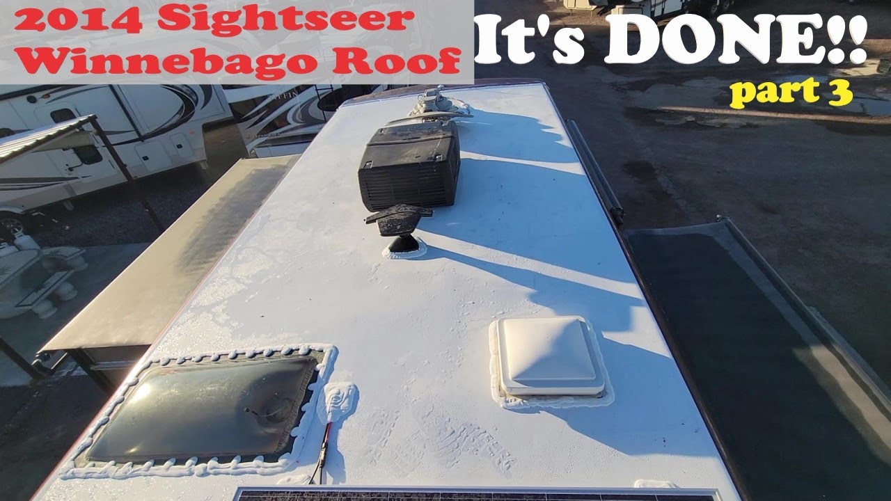 How Did We Save This Winnebago Roof...or Did We? 2014 Winnegabo Sightseer Roof Replacement