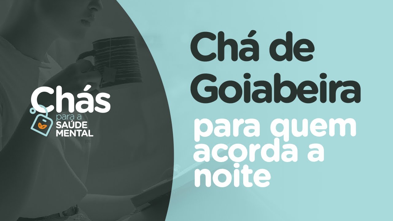 BENEFÍCIOS Do CHÁ DE GOIABEIRA Para Quem Acorda No Meio Da Noite
