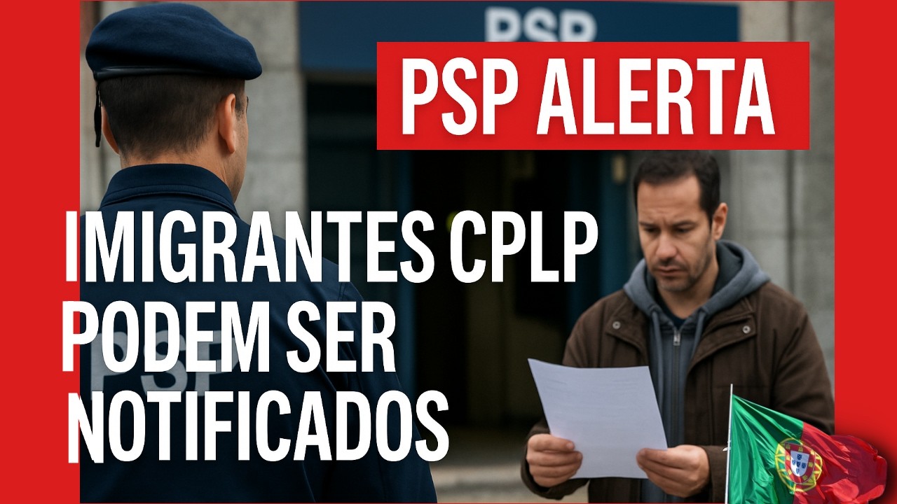 Imigrantes CPLP Notificados para Deixar Portugal &mdash; Entenda o Que Fazer!
