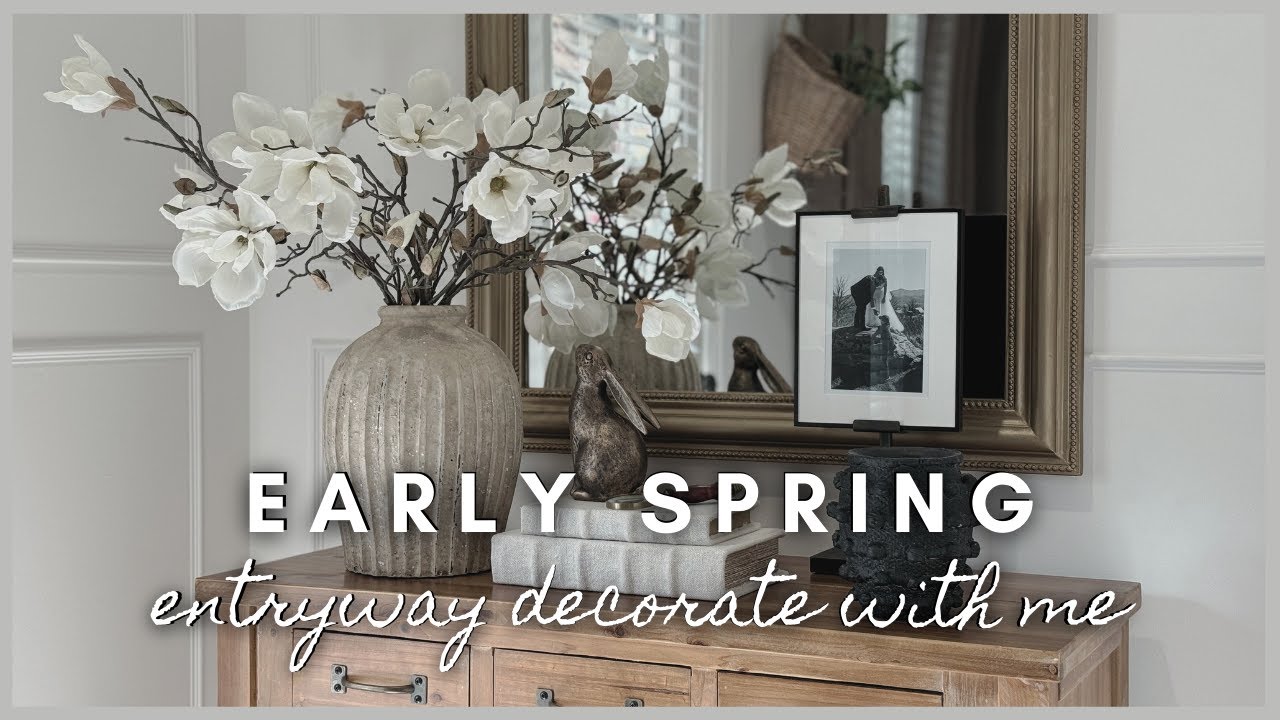 Early Spring | entryway decorate with me