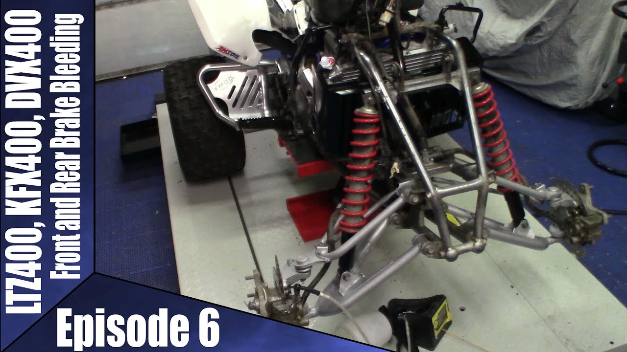 LTZ400, KFX400, DVX400 Front and Rear Brake Bleeding Episode 6