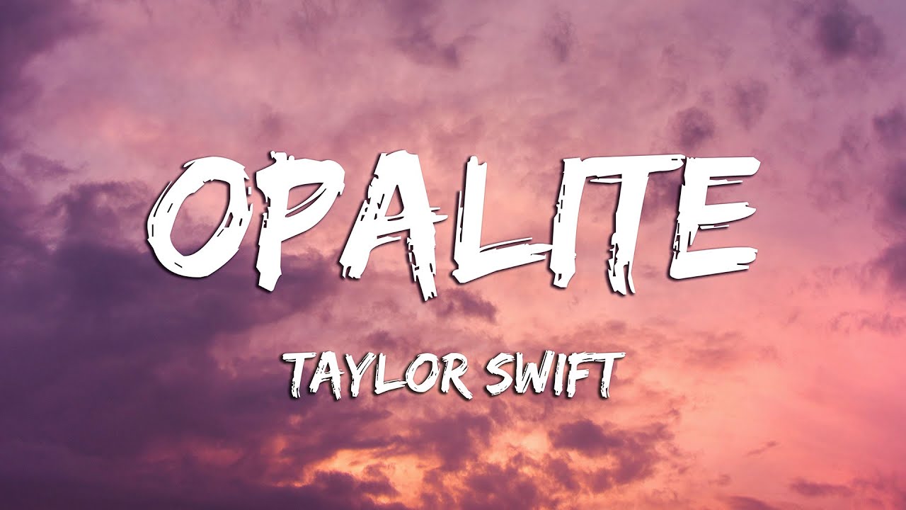 Taylor Swift - Opalite (Lyrics)