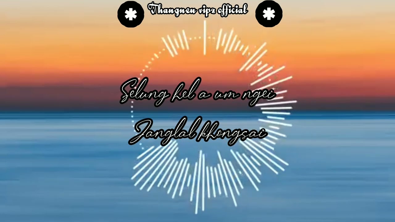 janglal khongsai_Selung hel a um ngei (Lyrics video) Thadou love song .