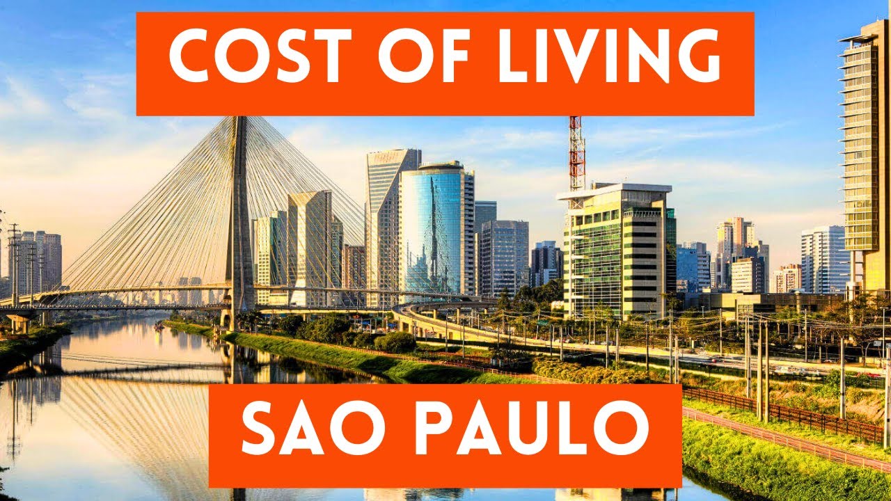 Cost of Living in Sao Paulo, Brazil 2023