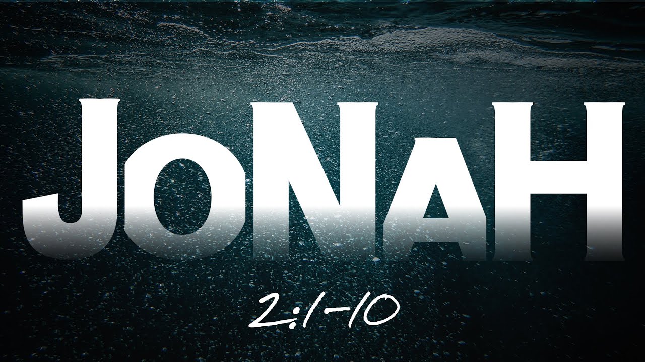 Jonah | Gratitude Born in the Depths
