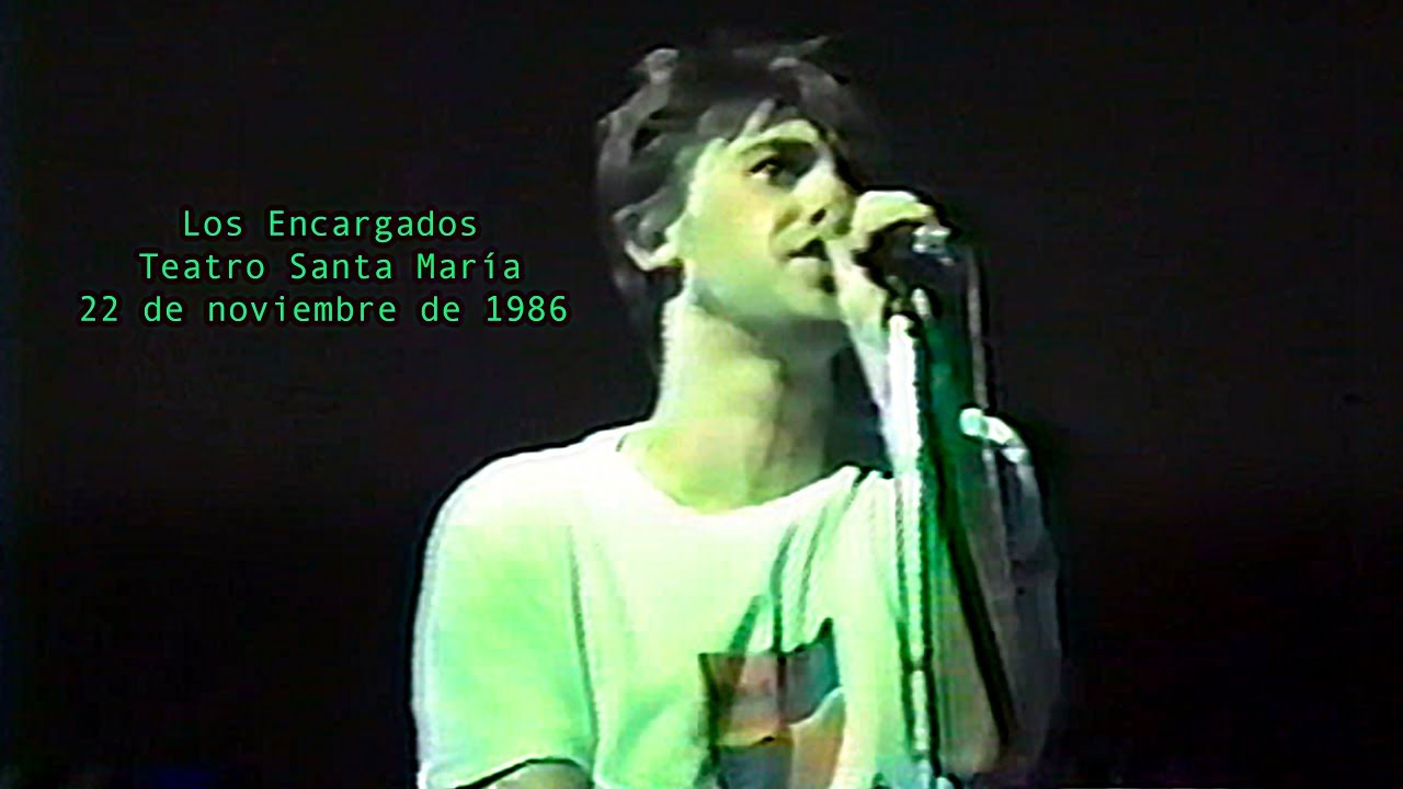 LOS ENCARGADOS - Teatro Santa María - 22 de noviembre de 1986