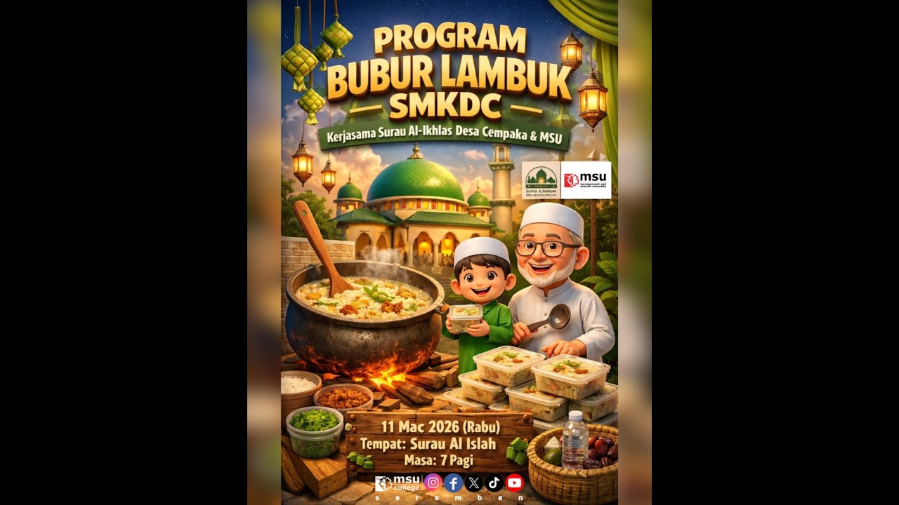 Program Bubur Lambuk dengan kerjasama SMK Desa Cempaka dan Surau Al Ikhlas Desa Cempaka.