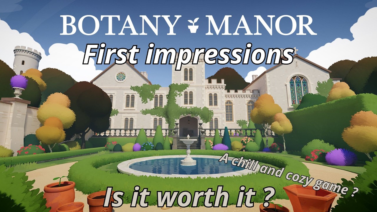 Let's discover Botany Manor. Worth the play ? Ep.01