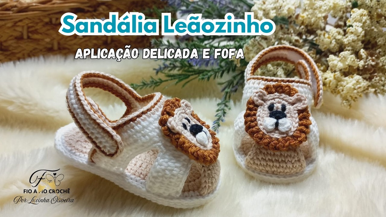 🦁 Sandália de Crochê Leãozinho para Bebê – 10cm | Passo a Passo Completo