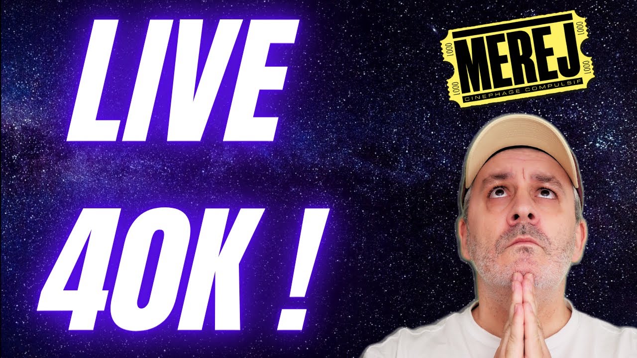 LIVE 40K avec invités secrets !