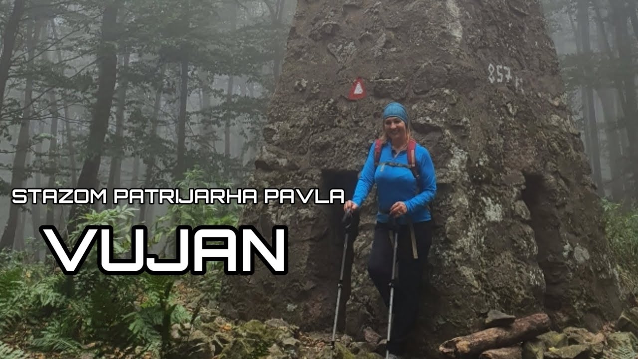 Stazom patrijarha Pavla - Vujan |Sa Vanjom u planine 34 - Balkan Trip