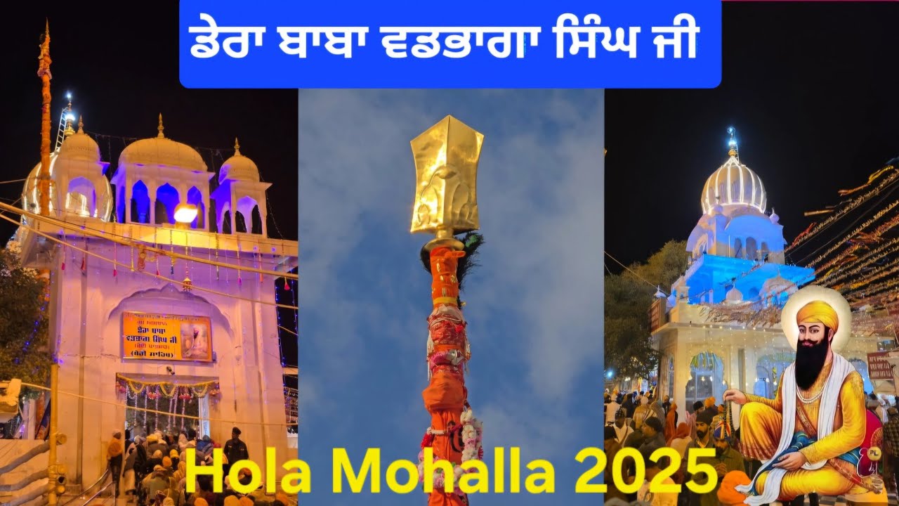 Hola Mohalla 2025 | Nishan Sahib Sewa | Dera Baba Vadbhag Singh Ji | Full Vlog 🙏|