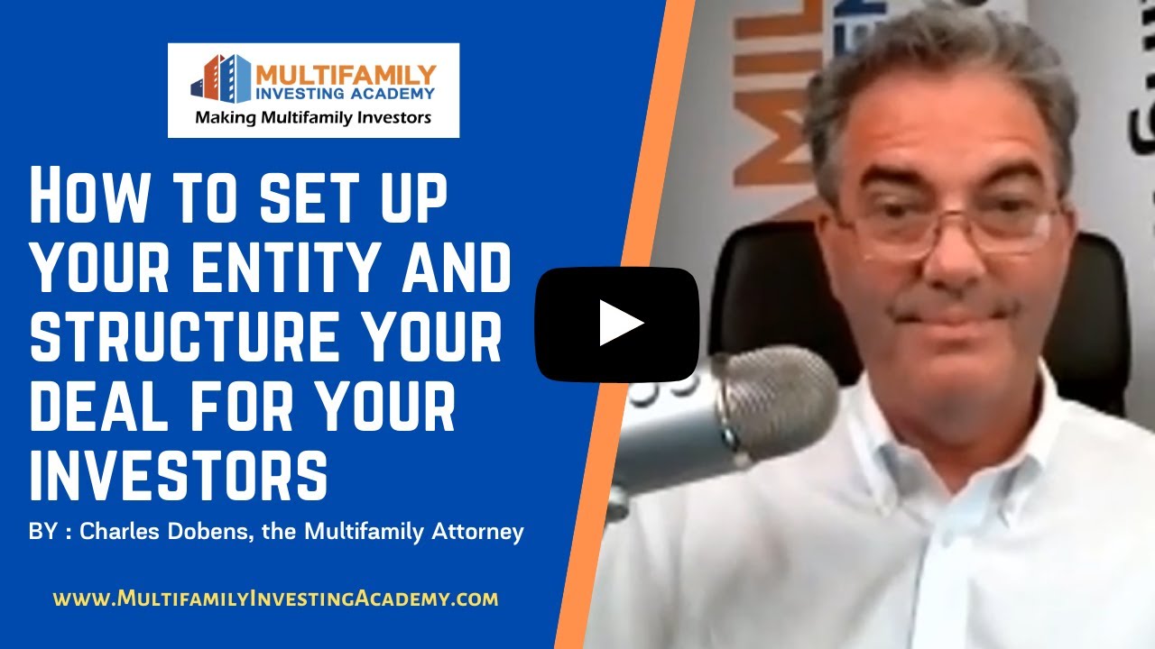 How to set up your entity and structure your deal for your investors