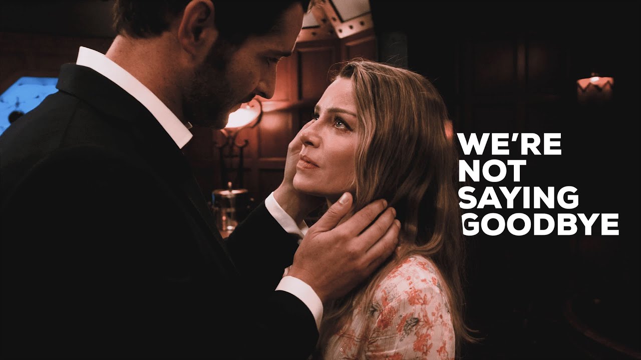 We're not saying goodbye // Chloe & Lucifer