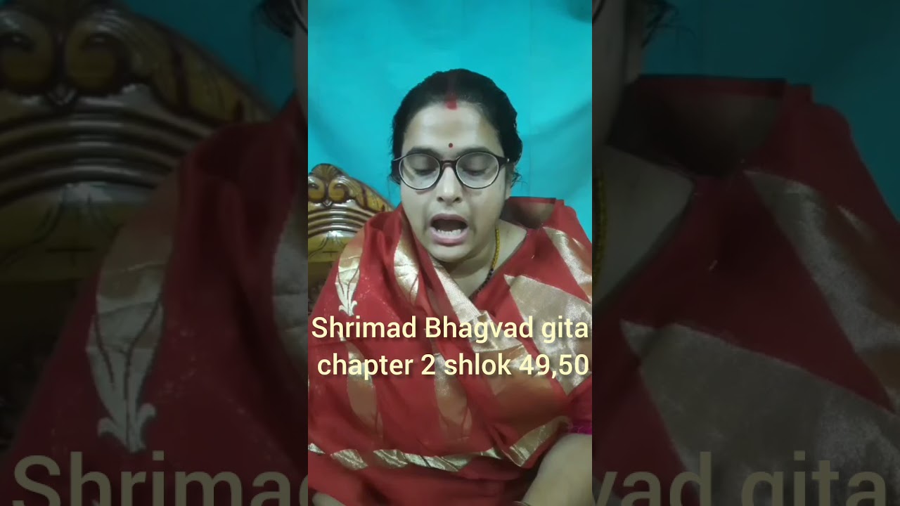 Shrimad Bhagvad gita chapter 2 shlok 49,50