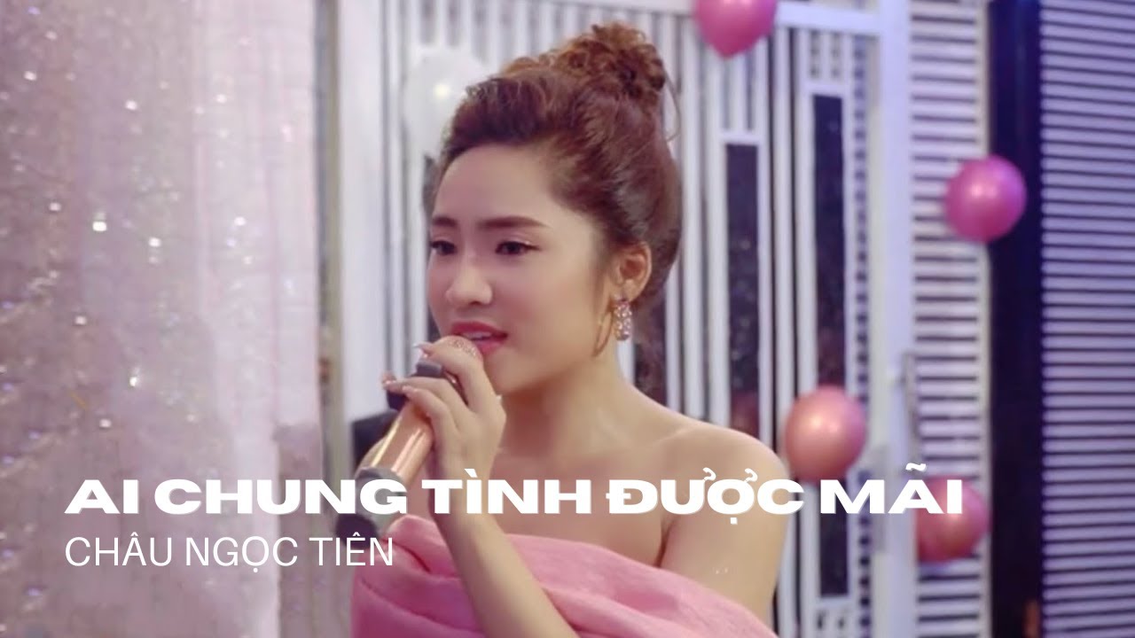 Ch&acirc;u Ngọc Ti&ecirc;n bất ngờ cover Hit quốc d&acirc;n của đ&agrave;n anh Đinh T&ugrave;ng Huy  &ldquo;AI CHUNG T&Igrave;NH ĐƯỢC M&Atilde;I&rdquo;