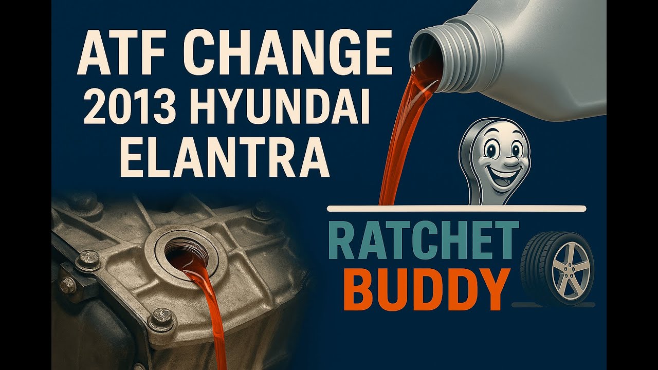 Automatic Transmission Fluid (ATF )Drain & Fill | 2013 Hyundai Elantra DIY Guide